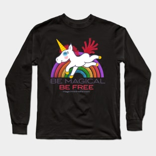 Be Magical, Be Free — Rainbow Unicorn Cuties Illustration series Long Sleeve T-Shirt